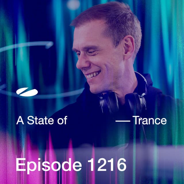 ASOT 1216 - A State of Trance Episode 1216 - Armin van Buuren ASOT Radio