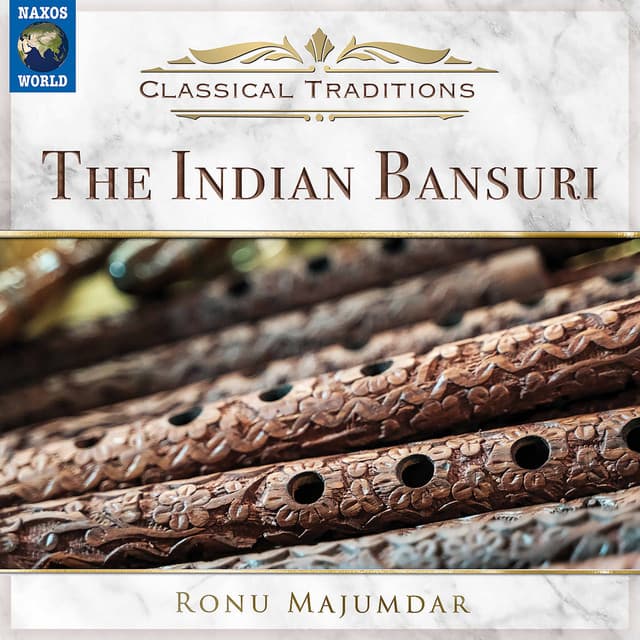 Classical Traditions: The Indian Bansuri - Ronu Majumdar