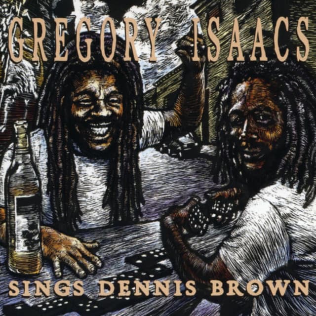 Gregory Isaacs Sings Dennis Brown - Gregory Isaacs
