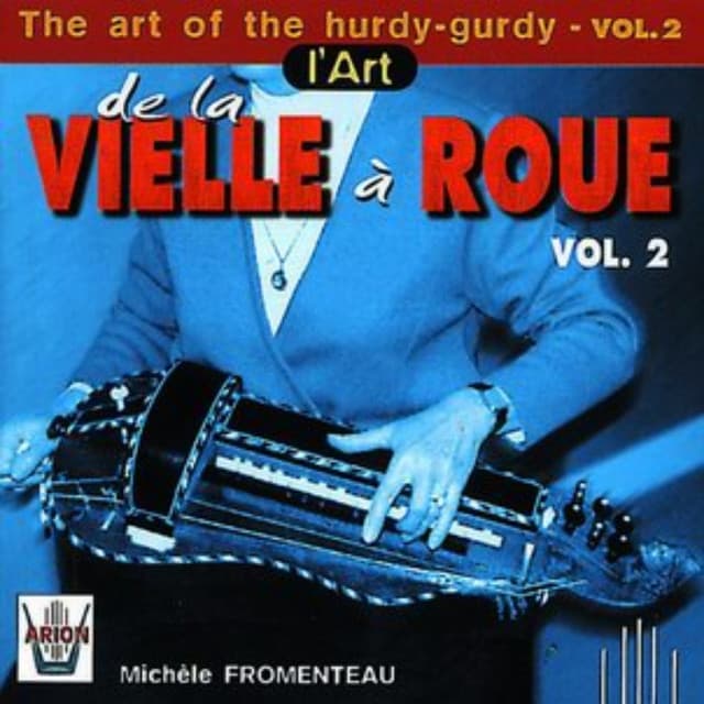 L'art de la vielle à roue, vol. 2 - Michèle Fromenteau