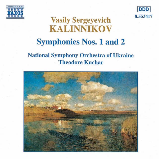 Kalinnikov: Symphonies Nos. 1 and 2 - Vasily Kalinnikov