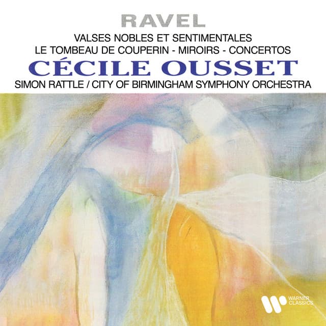 Ravel: Valses nobles et sentimentales, Le tombeau de Couperin, Miroirs & Concertos - Maurice Ravel