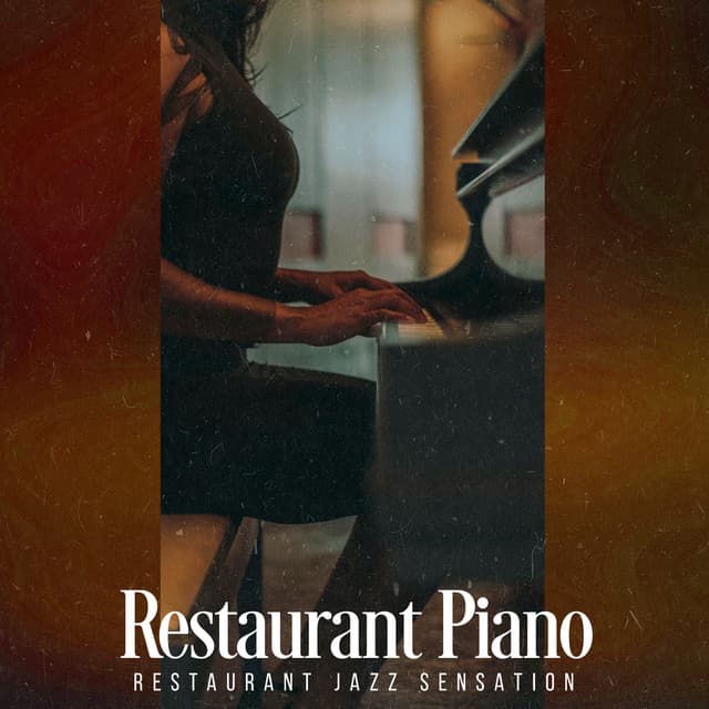 Restaurant Piano - Restaurant jazz sensation