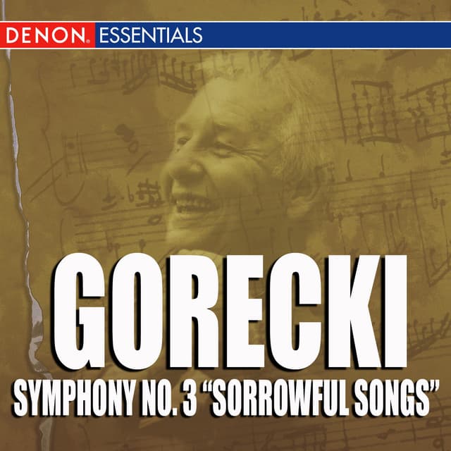 Gorecki Symphony No. 3 'Sorrowful Songs' - Henryk Górecki