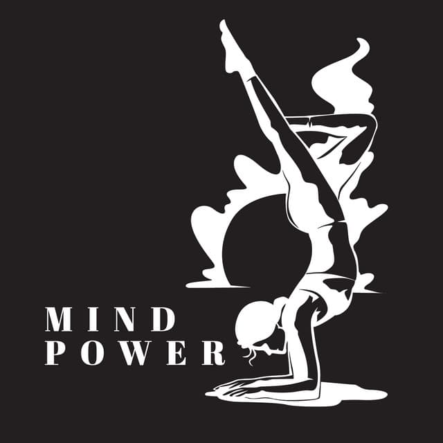 Mind Power: Música de Meditación Relajante para Yoga - Academia de Música para el Alma