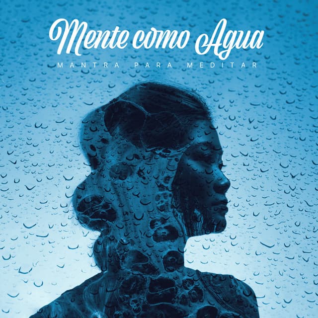 Mente como Agua - Mantra para Meditar