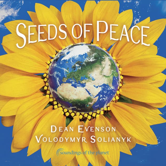 Seeds of Peace - Dean Evenson