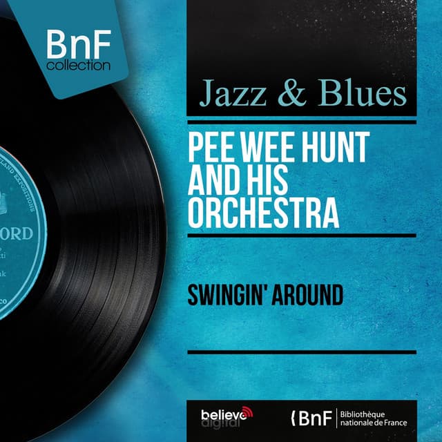 Swingin' Around - Pee Wee Hunt