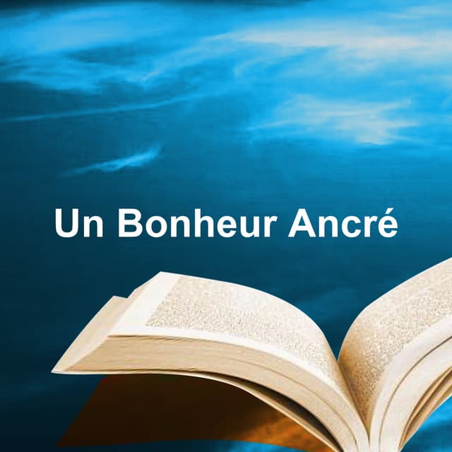 Un Bonheur Ancré - Sommeil profond