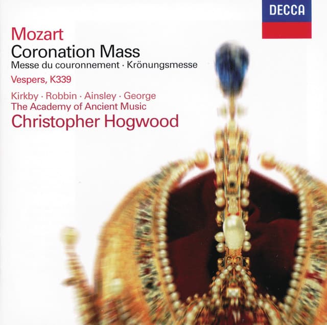 Mozart: Coronation Mass; Vesperae solennes de confessore - Wolfgang Amadeus Mozart