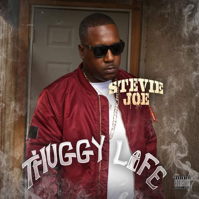 Thuggy Life - Stevie Joe