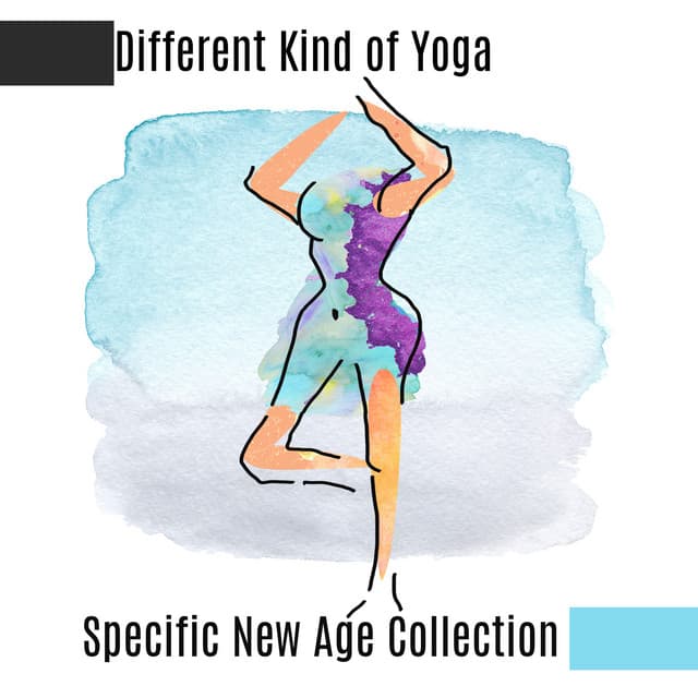 Different Kind of Yoga - Specific New Age Collection: New Age Background to Meditation & Yoga, Exercises for Demanding Participants - Special Yoga Creator