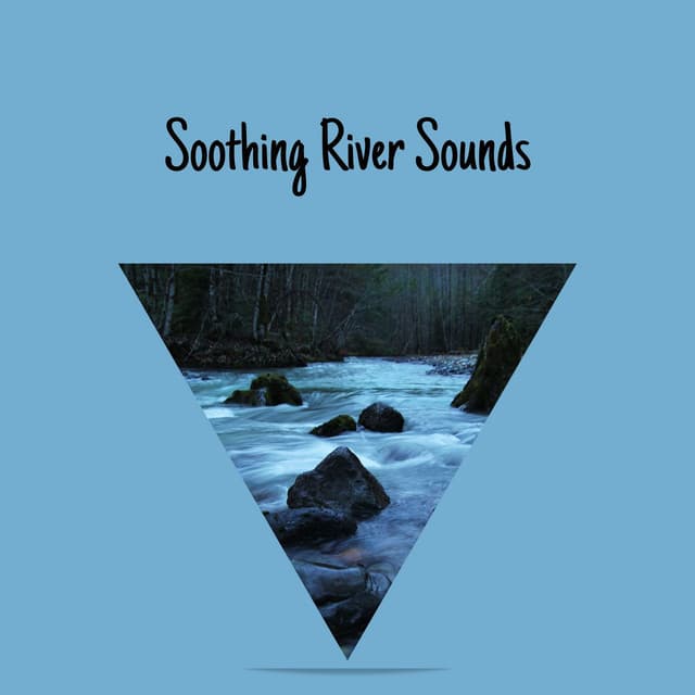 Soothing River Sounds - River Sounds Collective