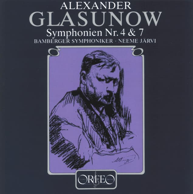 Glasunow: Symphonies Nos. 4 & 7 - Alexander Glazunov