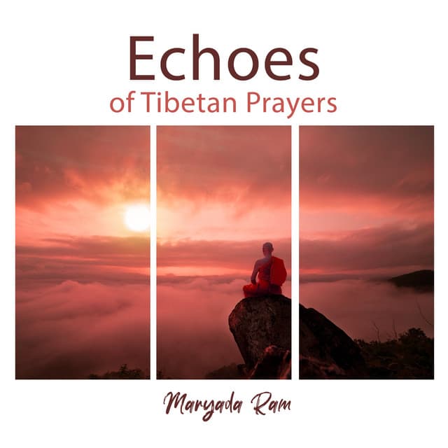 Echoes of Tibetan Prayers - Maryada Ram