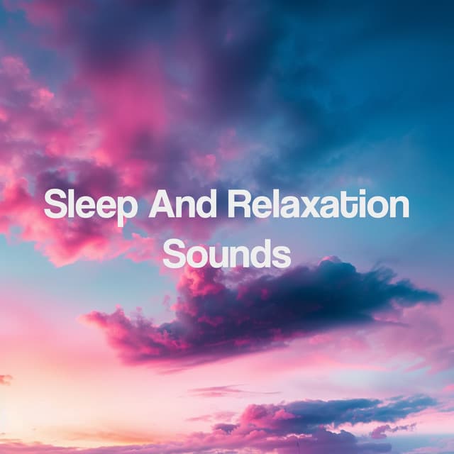 Sleep And Relaxation Sounds - Meditation Music