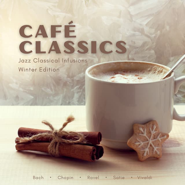 Café Classics: Jazz Classical Infusions Winter Edition - Jacques Loussier