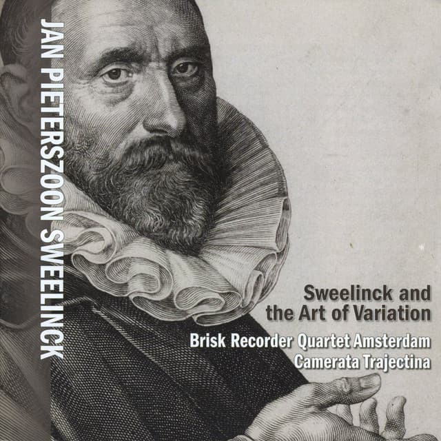 Sweelinck and the Art of Variation - Jan Pieterszoon Sweelinck