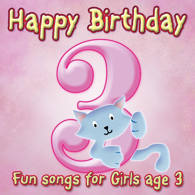 Happy Birthday Girl, Age 3 - Ingrid DuMosch