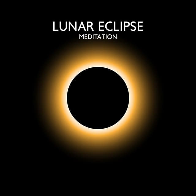 Lunar Eclipse Meditation: Music to Activate Intuition, Release Potent Energies, Cosmic Transformation, Clear Your Path - Interstellar Meditation Music Zone
