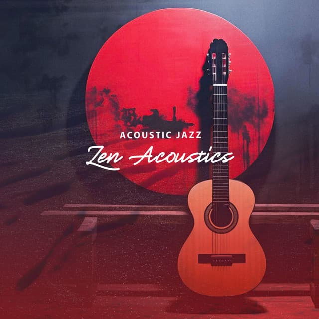 Zen Acoustics - Acoustic Jazz