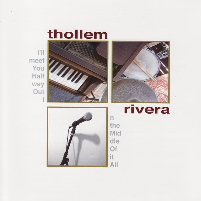 I'll Meet You Halfway Out In The Middle Of It All - Thollem Mcdonas