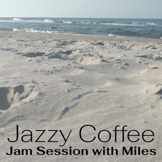 Jam Session with Miles - Jazzy Coffee