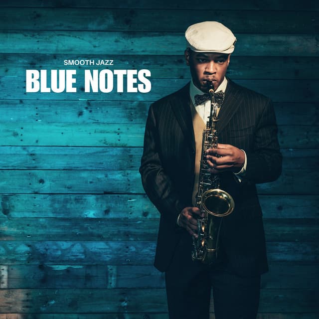 Blue Notes: Chillout Jazz - Smooth Jazz