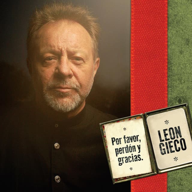 Por Favor, Perdón Y Gracias - León Gieco