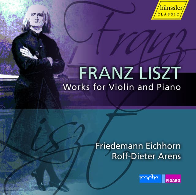 Liszt: Works for Violin & Piano, Vol. 1 - Franz Liszt