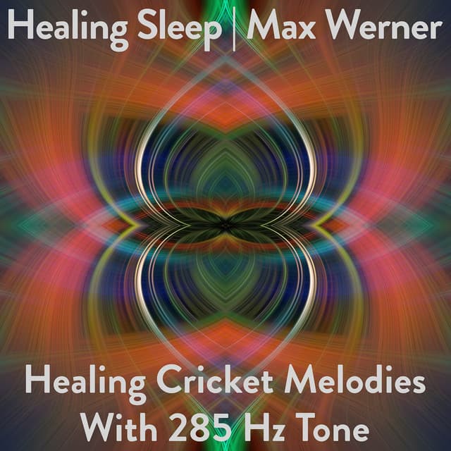 Healing Cricket Melodies With 285 Hz Tone - Healing Sleep