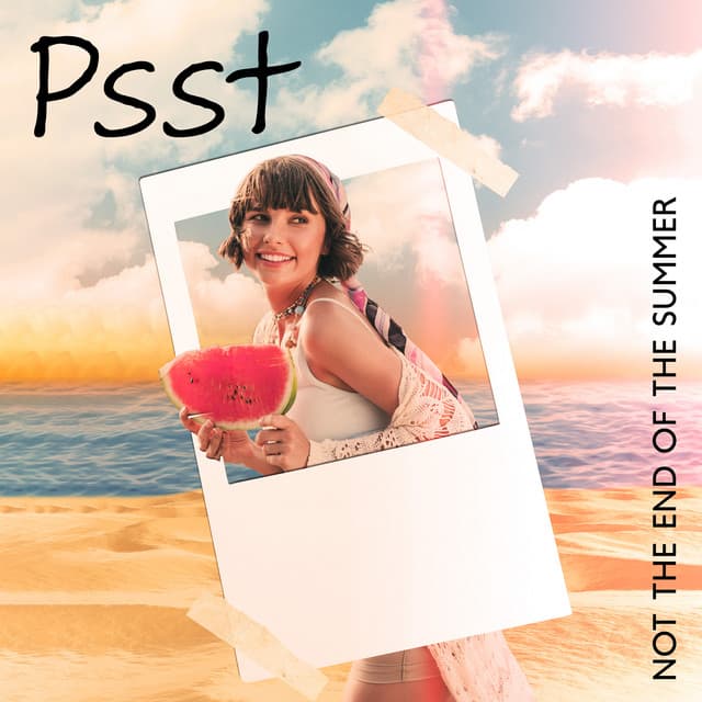 Psst: Not the End of the Summer - Relaksasi Santai
