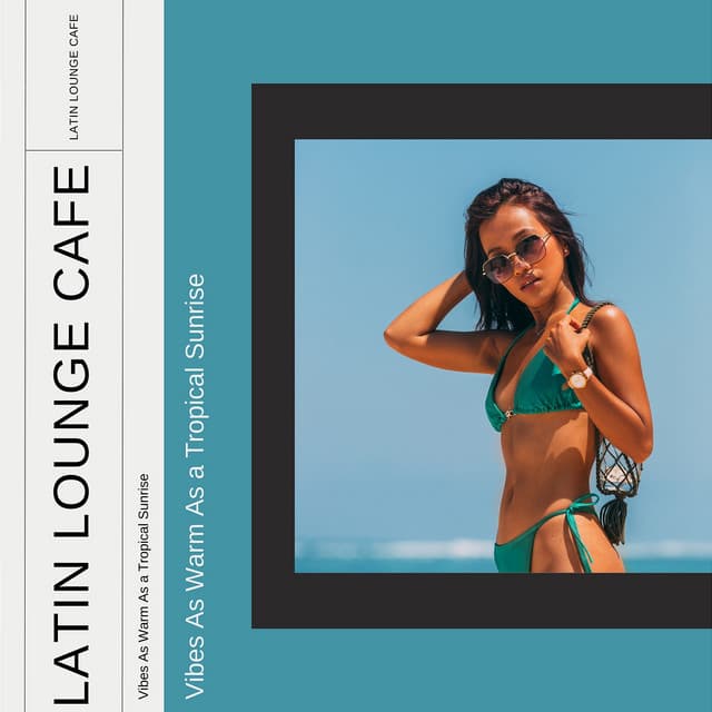 Vibes As Warm As a Tropical Sunrise - Latin Lounge Cafe