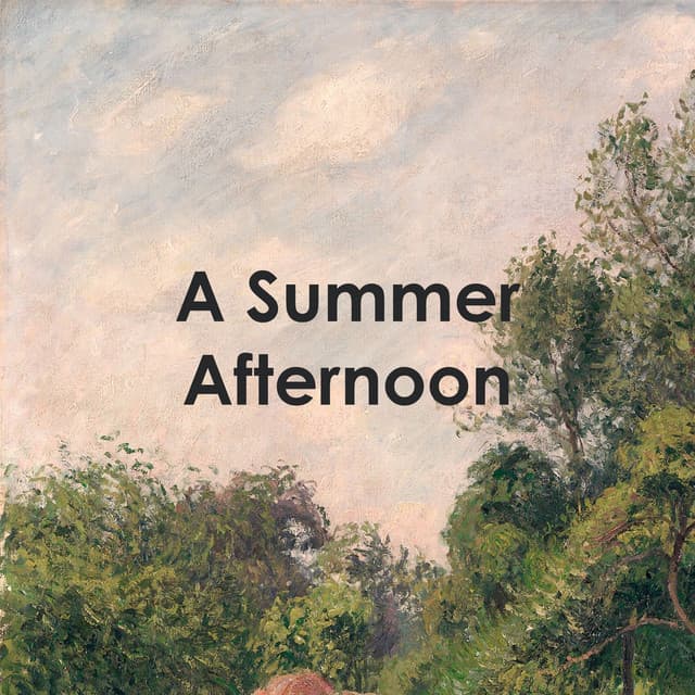 "A Summer Afternoon" - Johannes Brahms