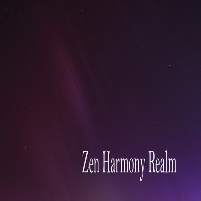 Zen Harmony Realm - Meditation Music