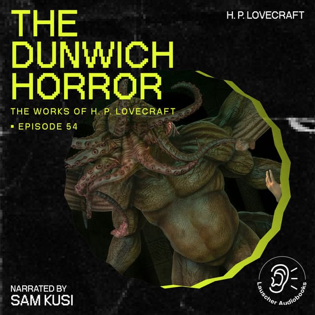 The Dunwich Horror - The Work of H. P. Lovecraft