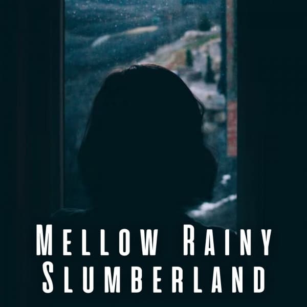 Mellow Rainy Slumberland - The Spa Guys