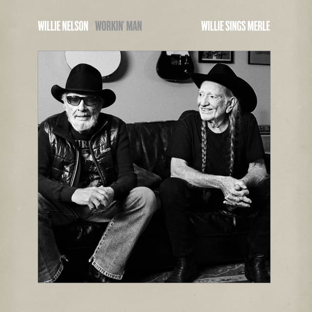 Workin' Man: Willie Sings Merle - Willie Nelson