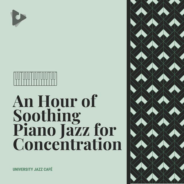An Hour of Soothing Piano Jazz for Concentration - University Jazz Cafe