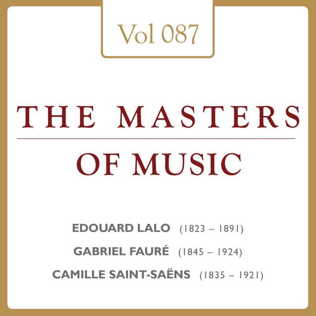 Édouard Lalo & Gabriel Fauré & Camille Saint-Saëns: Masters of Music, Vol. 87 - David Oistrakh