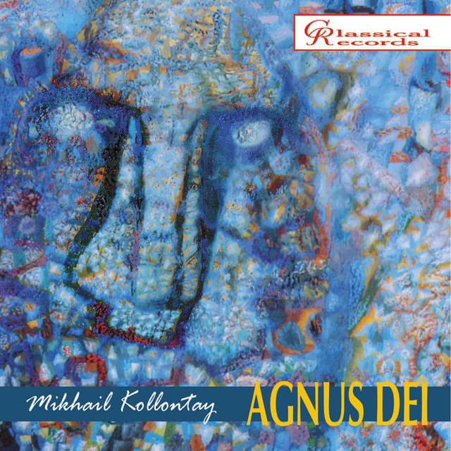 Mikhail Kollontay: Agnus Dei - Mikhail Kollontay