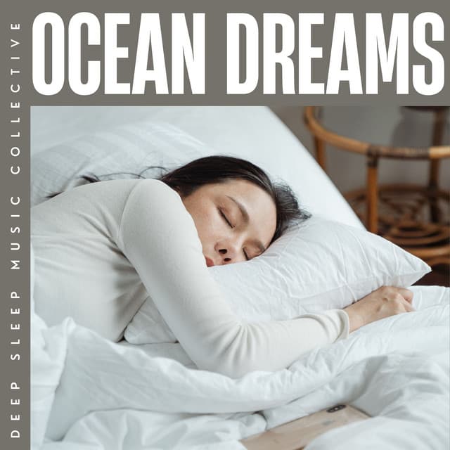 Ocean Dreams: Sleep Music Playlist - Deep Sleep Music Collective
