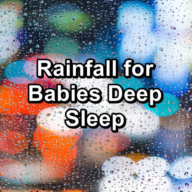 Rainfall for Babies Deep Sleep - Mr Thunder