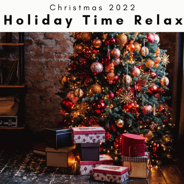 3 2 1 Holiday Time Relax - Christmas 2022