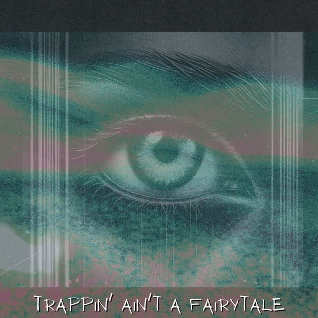 Trappin' Ain't a Fairytale - DJ Immensity