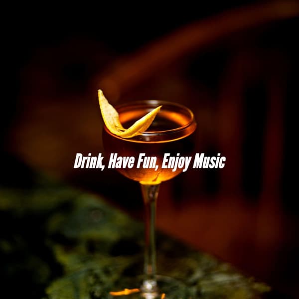 Drink, Have Fun, Enjoy Music - Brunch Jazz Playlist