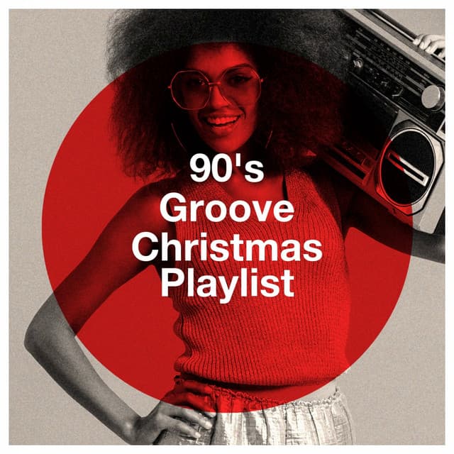 90's Groove Christmas Playlist - Generation 90