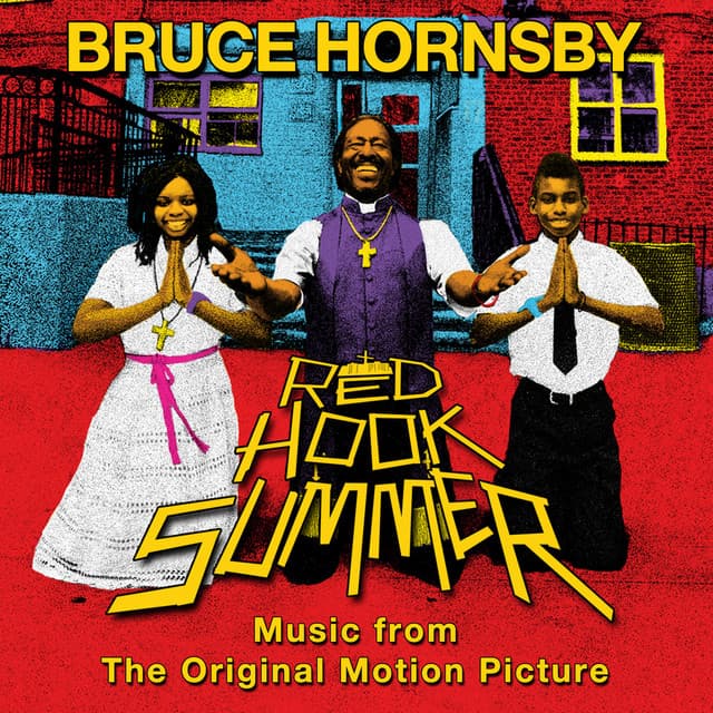Red Hook Summer: Music From The Original Motion Picture - Bruce Hornsby