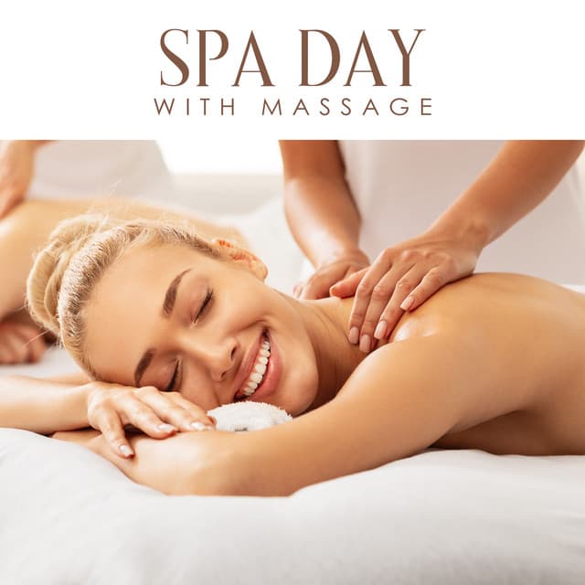 Spa Day with Massage: Gentle Instrument BGM for Spa Relaxation - Spa Music Paradise