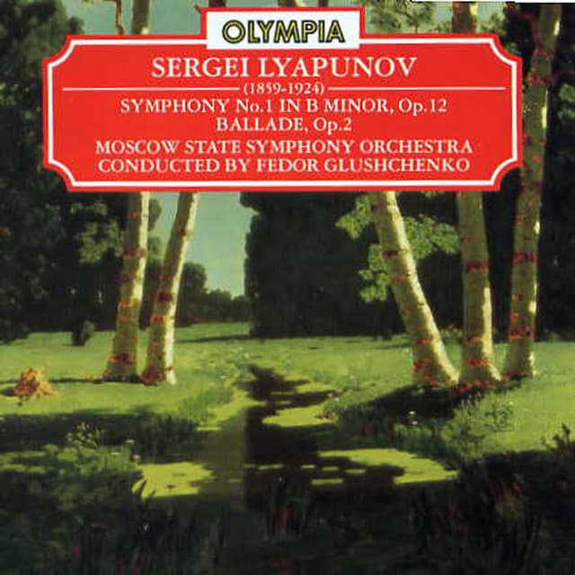 Lyapunov: Symphony No. 1; Ballade - Sergei Lyapunov